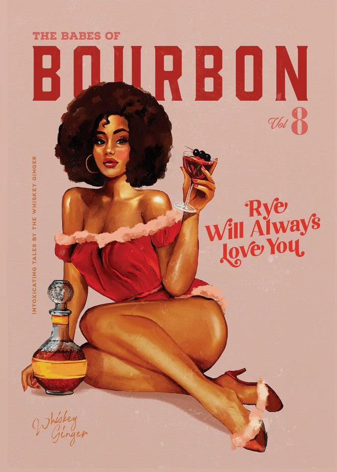 The Babes of Bourbon – Rye Will Always Love You