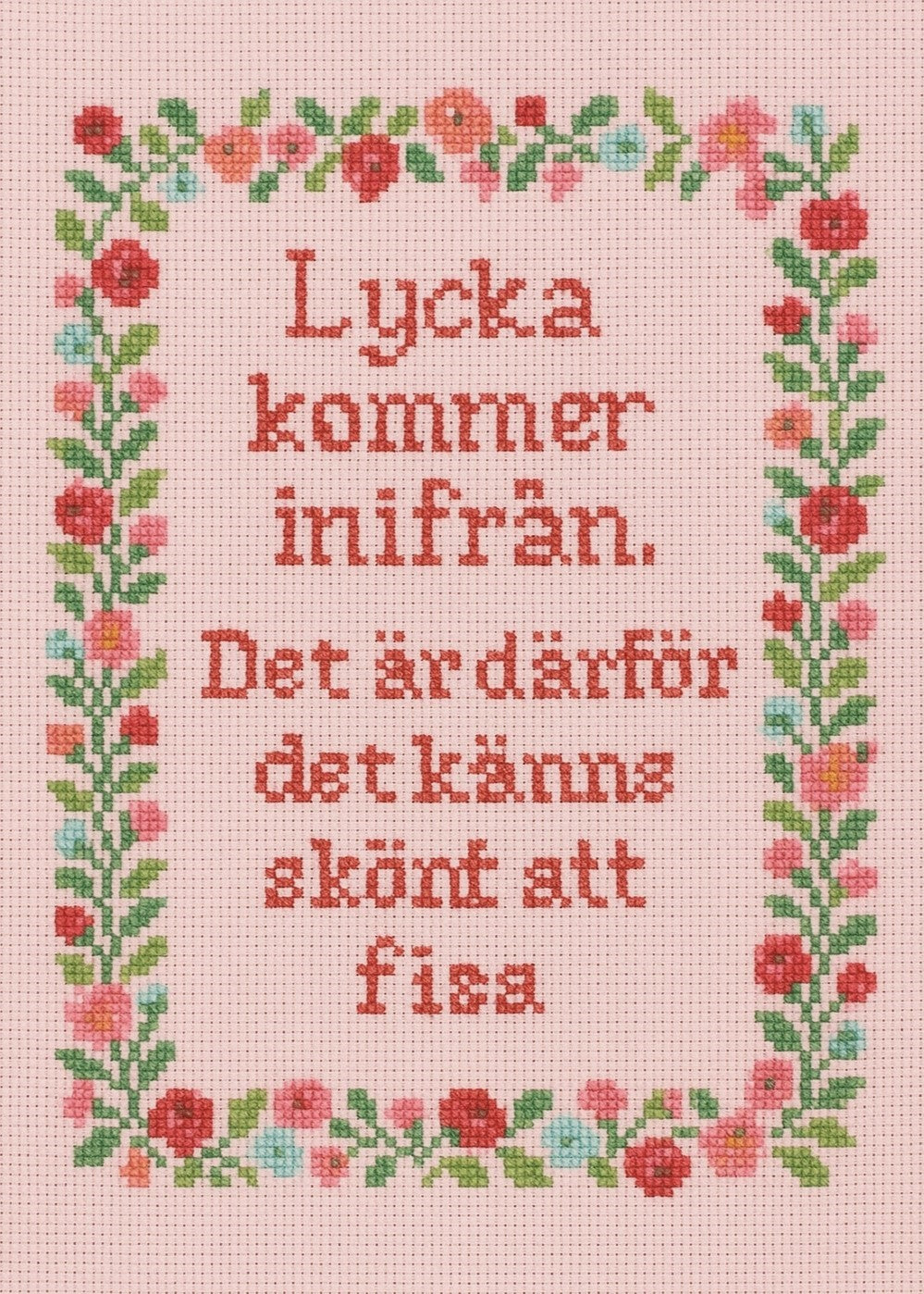Lycka kommer inifrån...