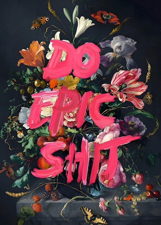 Do Epic Shit – färg, energi och attityd