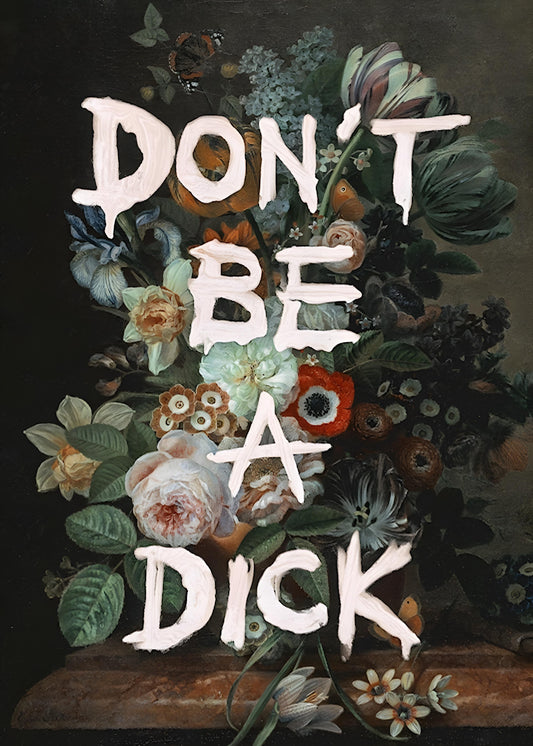 Don’t Be a Dick – blomstrande tydlighet