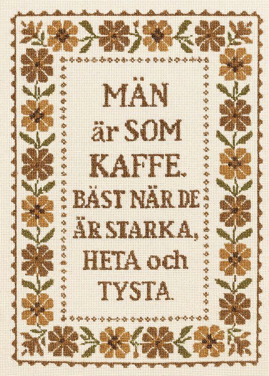 Män är som kaffe...