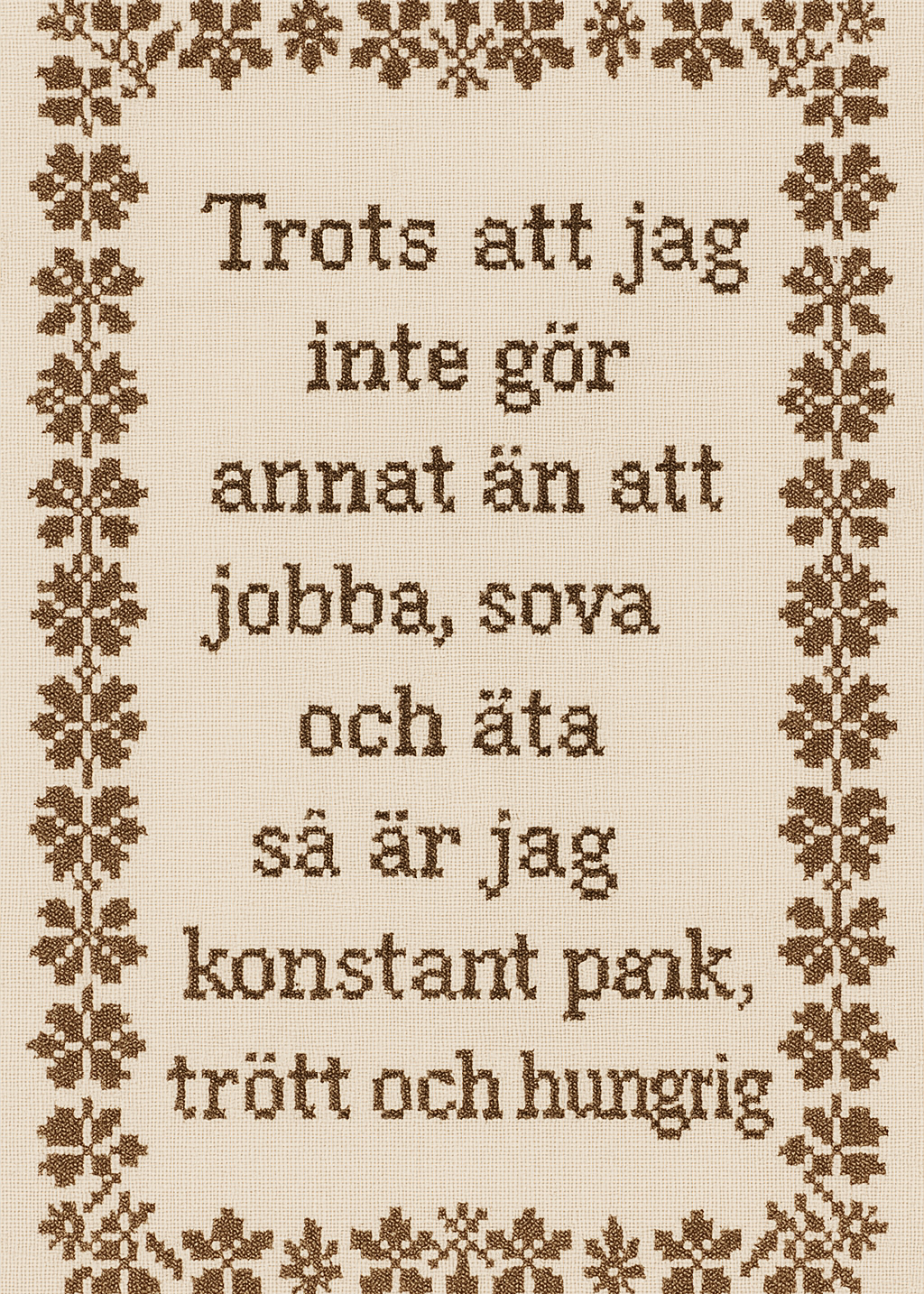 Äta, sova, jobba...