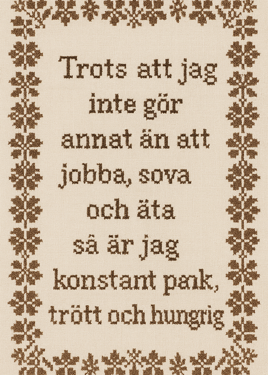 Äta, sova, jobba...